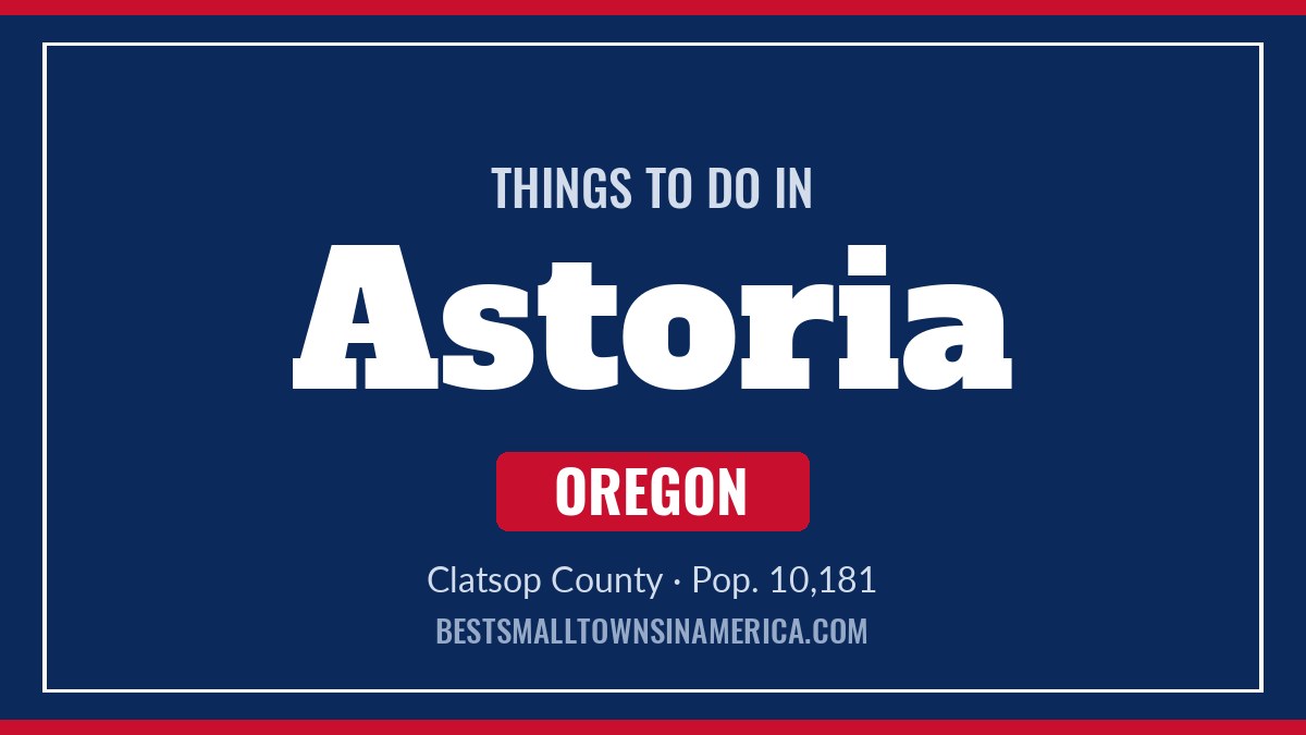 Things to do in Astoria, Oregon