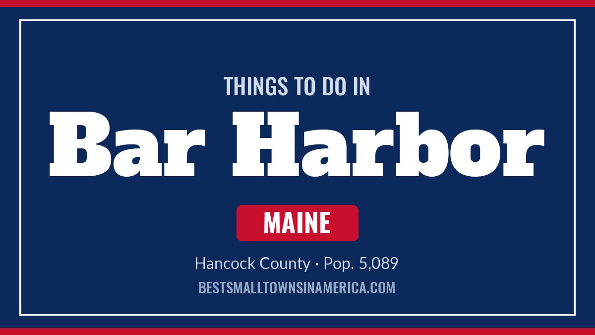 Things to do in Bar Harbor, Maine