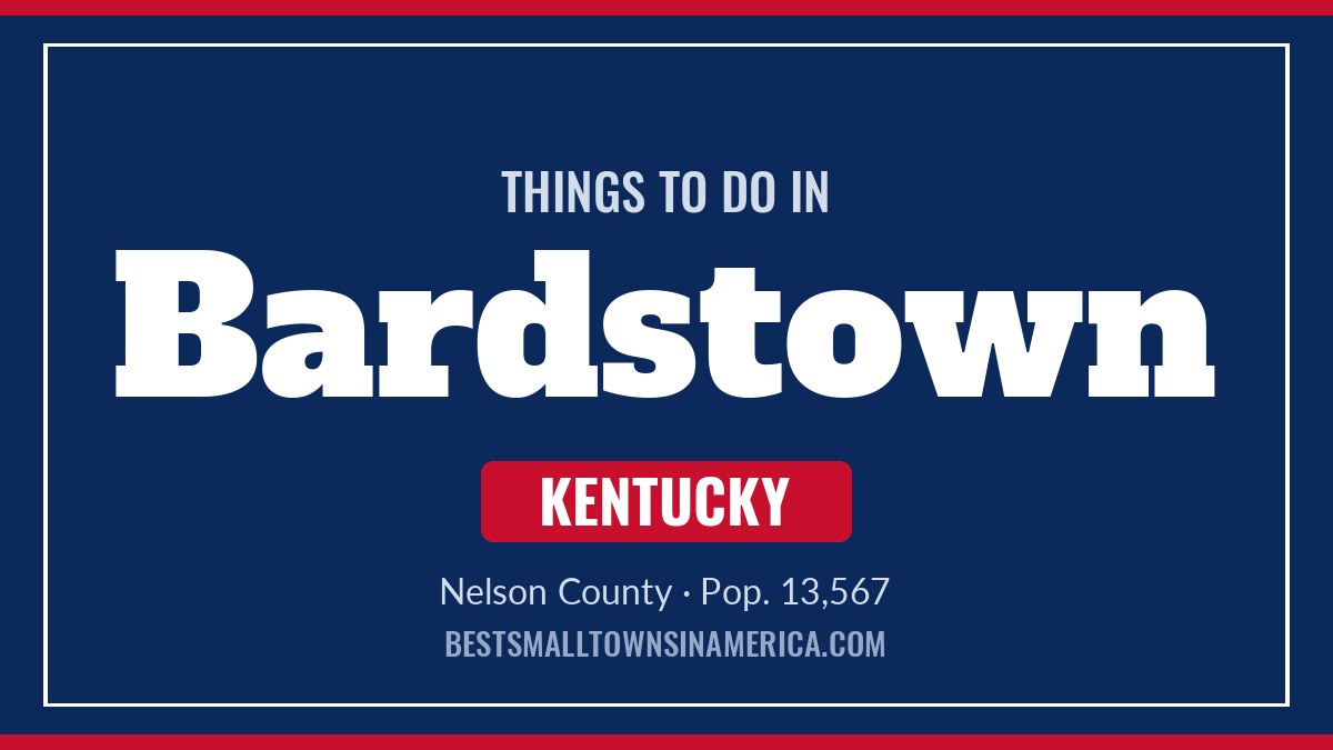 Things to do in Bardstown, Kentucky