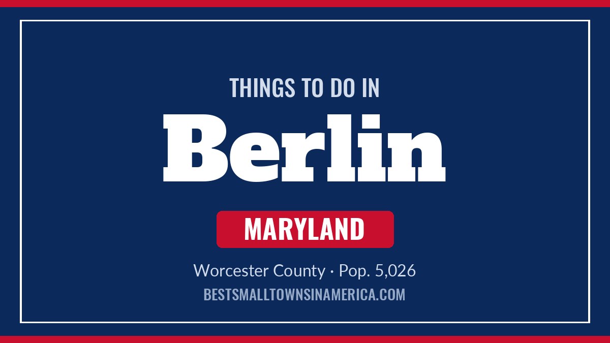 Things to do in Berlin, Maryland