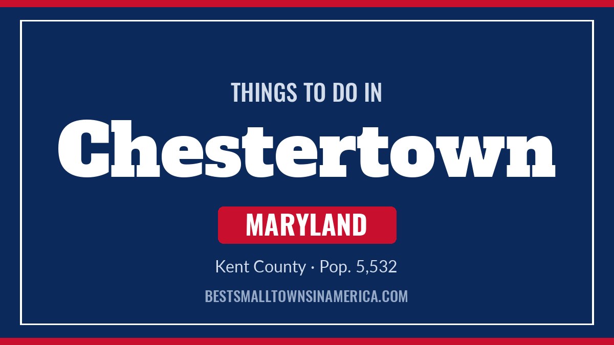 Things to do in Chestertown, Maryland