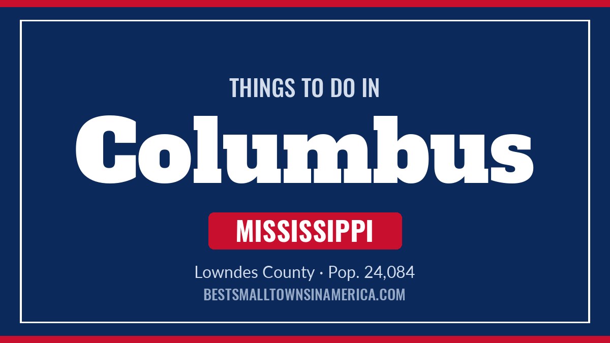 Things to do in Columbus, Mississippi