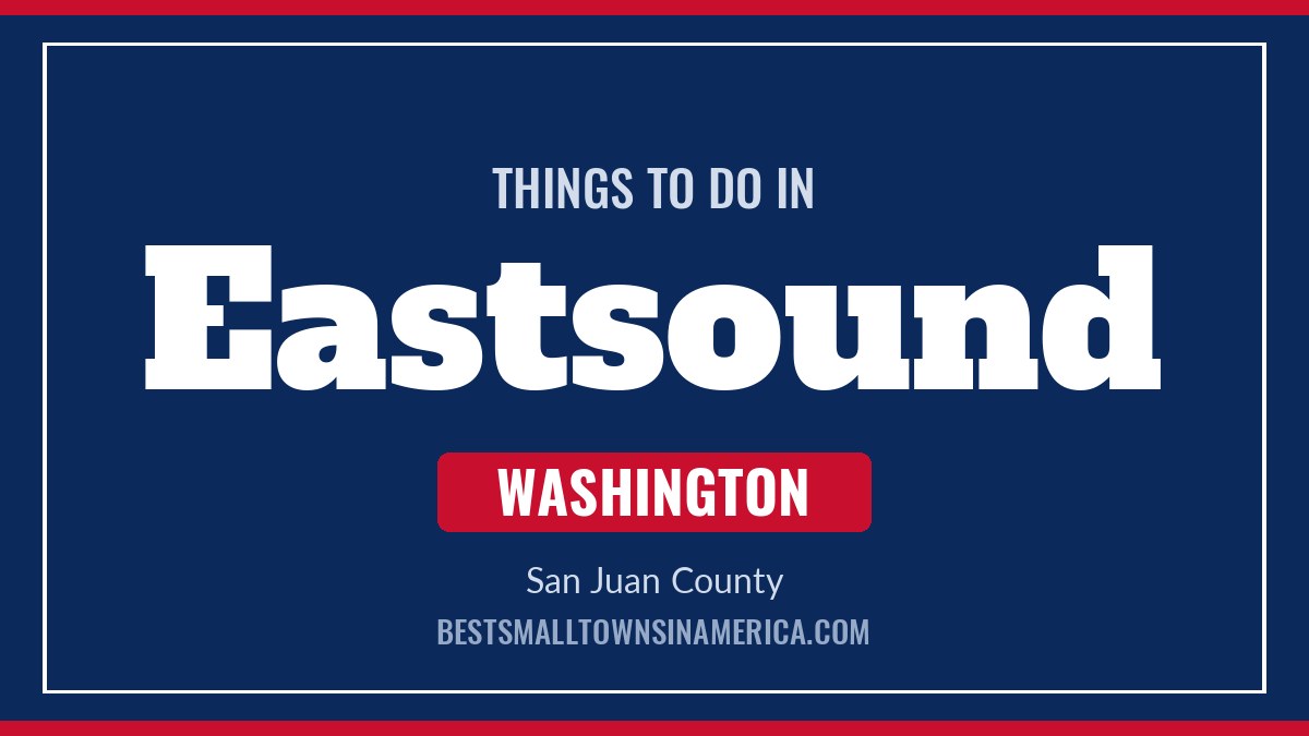 Things to do in Eastsound, Washington
