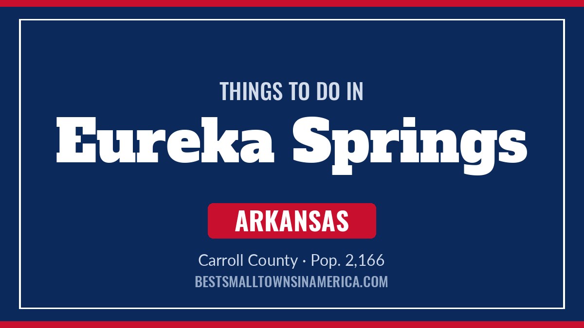 Things to do in Eureka Springs, Arkansas