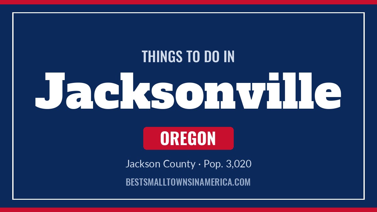 Things to do in Jacksonville, Oregon