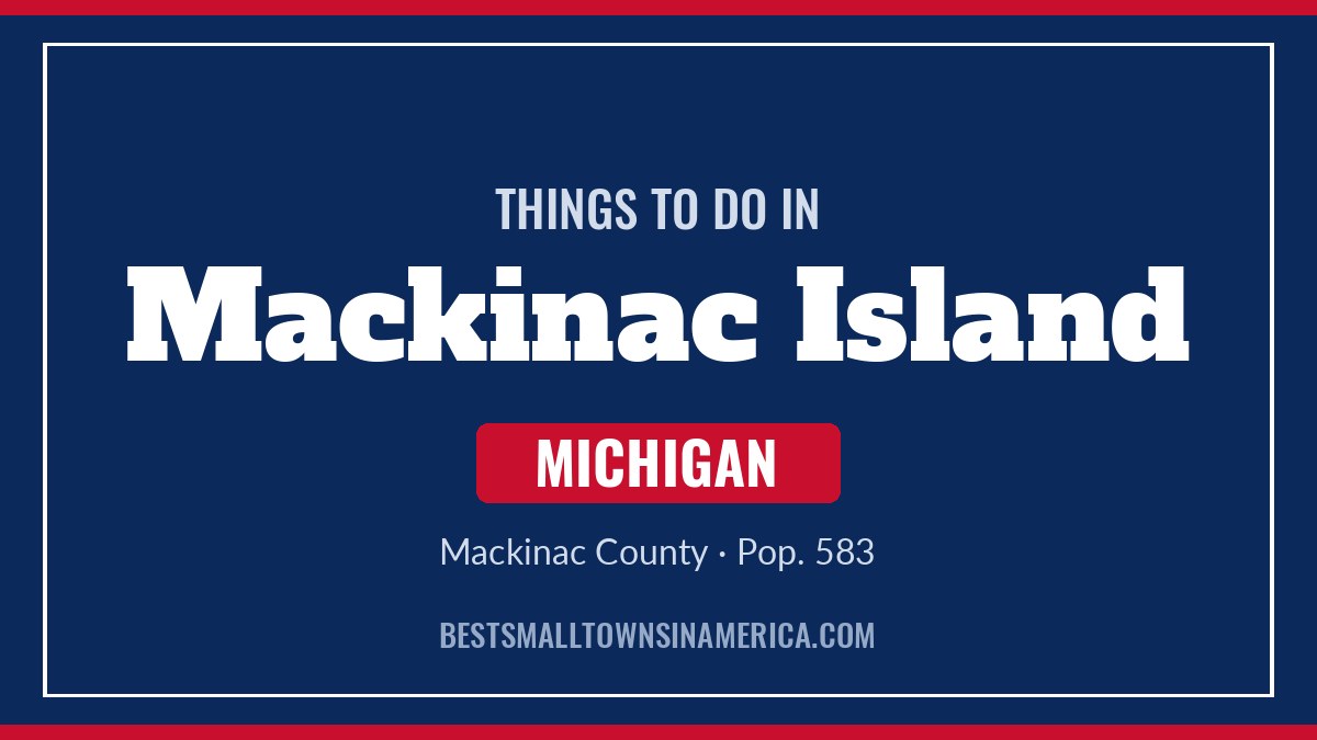 Things to do in Mackinac Island, Michigan