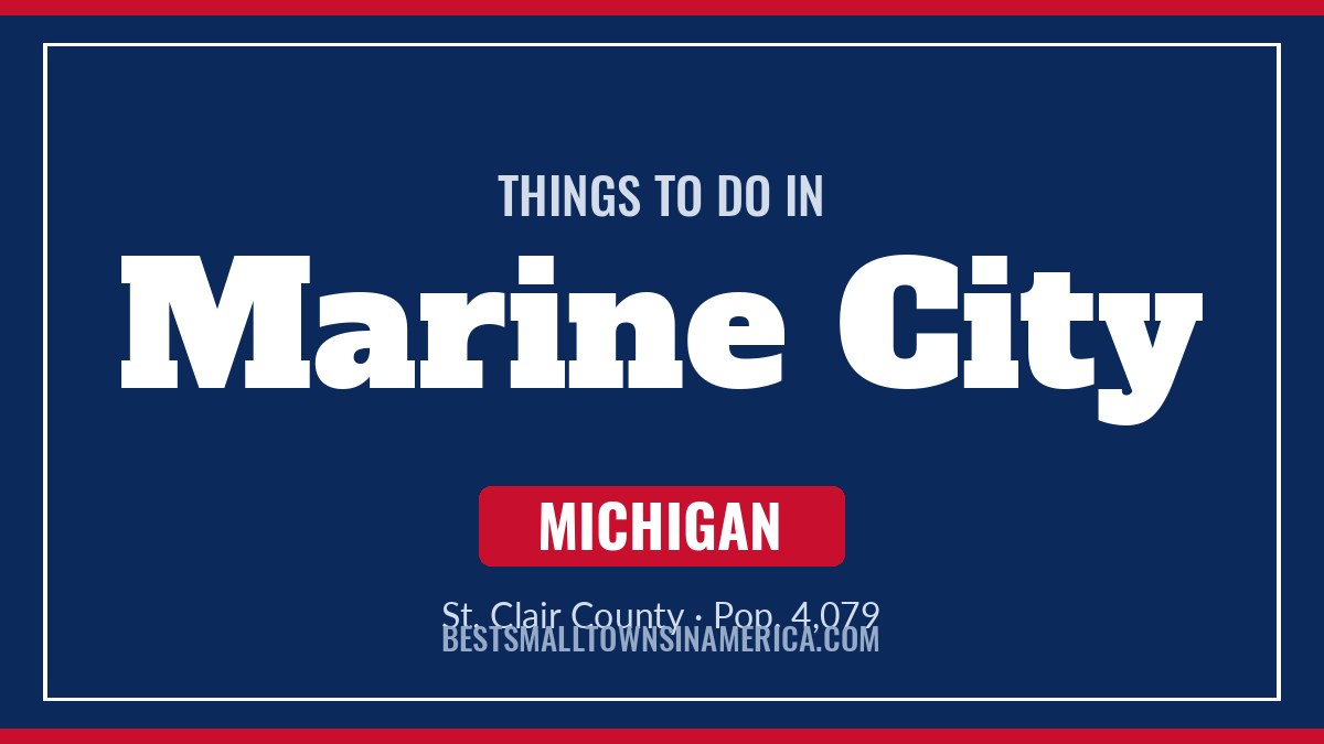 Things to do in Marine City, Michigan
