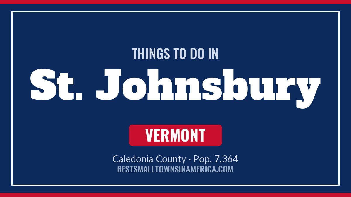 Things to do in St. Johnsbury, Vermont