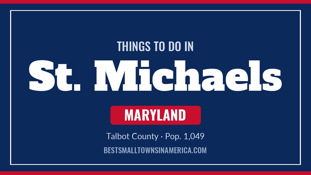 Things to do in St. Michaels, Maryland