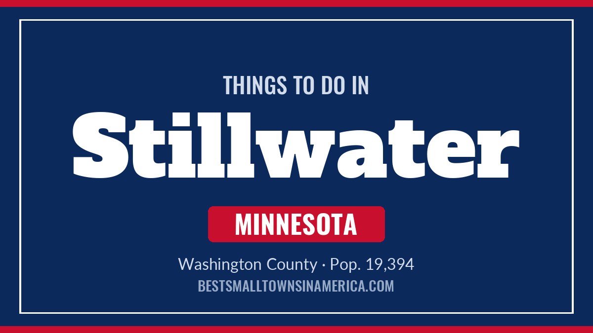 Things to do in Stillwater, Minnesota