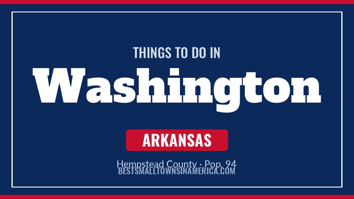 Things to do in Washington, Arkansas
