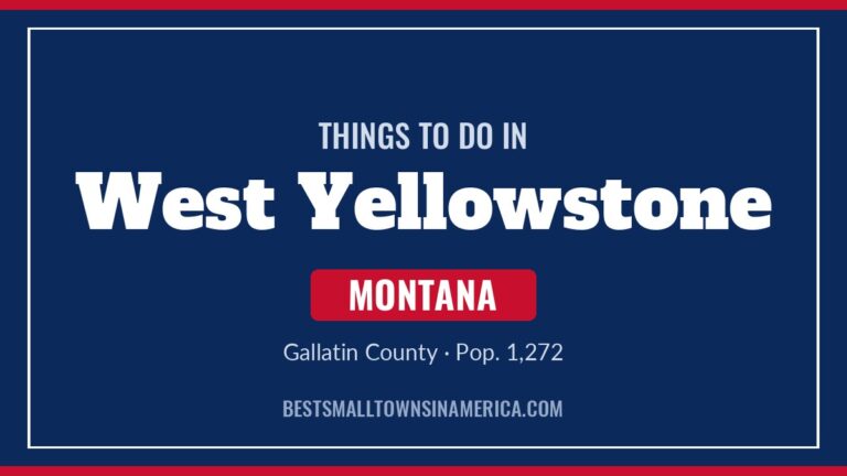 Things to do in West Yellowstone, Montana
