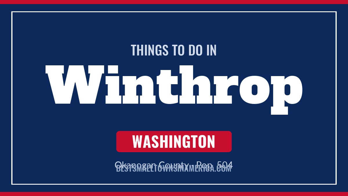 Things to do in Winthrop, Washington